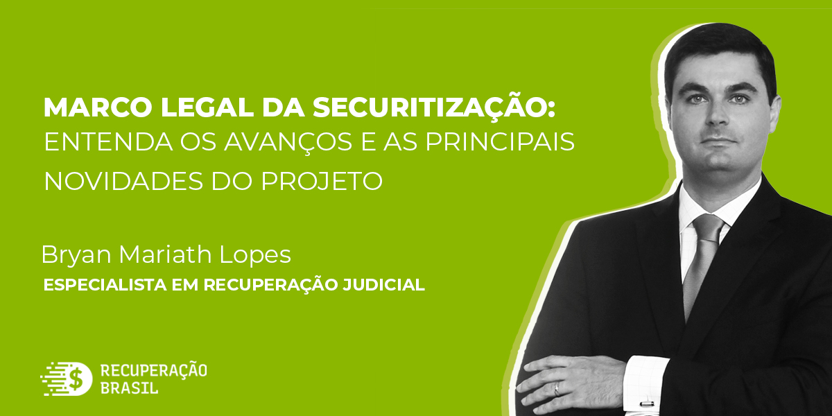 Marco Legal da Securitização: entenda os avanços e as principais novidades do projeto