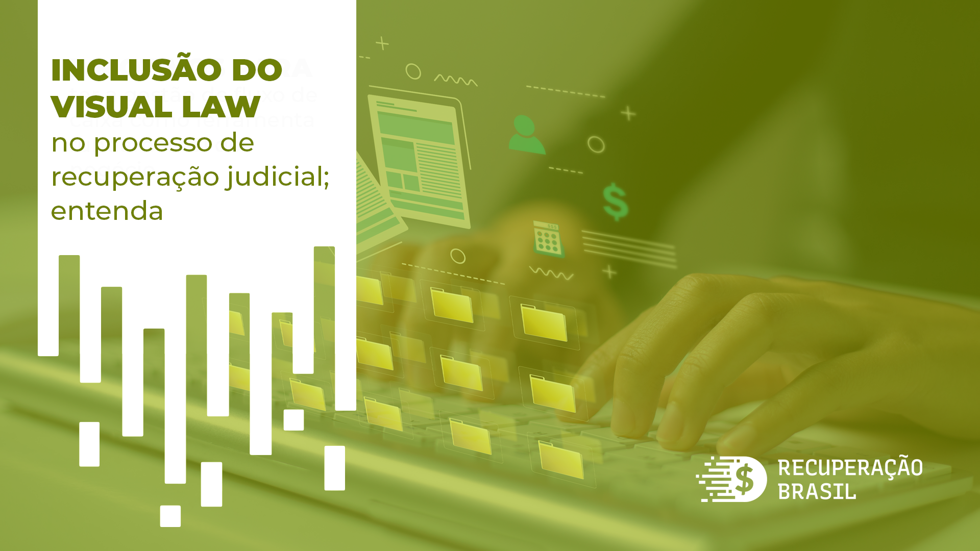 Inclusão do Visual Law no processo de recuperação judicial; entenda